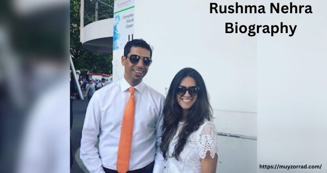 Rushma Nehra: Age, Career, Husband, Net Worth